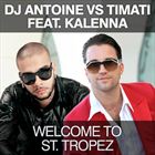 Welcome To St. Tropez (+ Тимати)