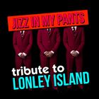 Jizz In My Pants: Tribute To The Lonely Island