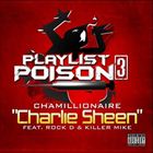 Charlie Sheen (+ Chamillionaire)