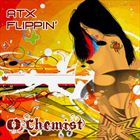 ATX Flippin (+ O-Chemist And Afrojack)