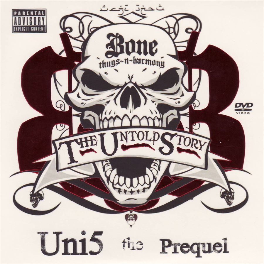 Bone Thugs-n-Harmony - Uni-5 The Prequel: The Untold Story.