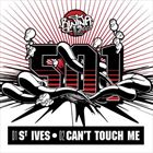 St. Ives / Cant Touch Me