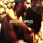 Diced Pineapples (+ Rick Ross)
