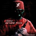 Metane Prick / Dominate