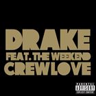 Crew Love (+ Drake)