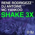 Shake 3x (+ Rene Rodrigezz)