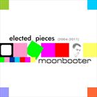 Elected Pieces (2004-2011)
