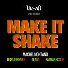 Make it Shake