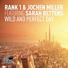 Wild And Perfect Day (+ Jochen Miller)