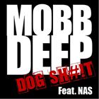 Dog S#!T (+ Mobb Deep)