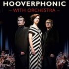 Hooverphonic With Orchestra