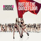 Riot On The Dancefloor