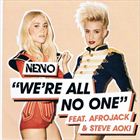 Were All No One (+ Nervo)