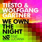 We Own The Night (+ Tiesto)