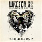Hush Little Baby (+ Wretch 32)