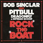 Rock The Boat (+ Bob Sinclar)