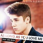 As Long as You Love Me (+ Justin Bieber)