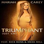 Triumphant (+ Mariah Carey)