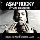 F**kin Problems (+ A$AP Rocky)