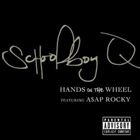 Hands On The Wheel (+ ScHoolboy Q)