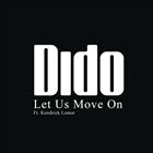 Let Us Move On (+ Dido)
