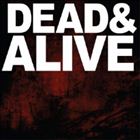 Dead And Alive