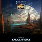 Future World Music (Volume 11: Millennium)