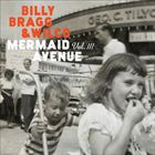 Mermaid Avenue (Volume 3) (+ Billy Bragg)
