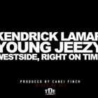 Westside, Right On Time (+ Kendrick Lamar)