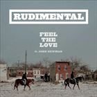 Feel The Love (+ Rudimental)