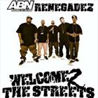 Welcome 2 The Streets (+ Trae tha Truth, Assholes By Nature)