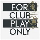 For Club Play Only (Part 2)