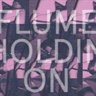 Holdin On (+ Flume)