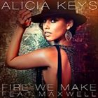Fire We Make (+ Alicia Keys)