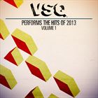 Performs The Hits Of 2013 Vol. 1