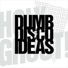 Dumb Disco Ideas