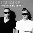 We Are Tonight (+ Christian Burns)