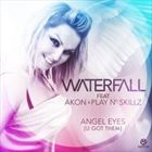 Angel Eyes (+ Waterfall)