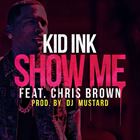 Show Me (+ Kid Ink)