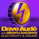 Electricity And Drums (+ Dave Aude)