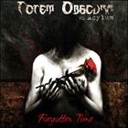 Forgotten Time (+ Totem Obscura)