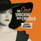 Shocking Miss Emerald (Acoustic Sessions)