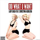 Do What U Want (+ Lady Gaga)