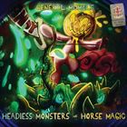 Headless Monsters And Horse Magic