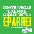 Eparrei (+ Dimitri Vegas And Like Mike)