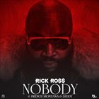 Nobody (+ Rick Ross)