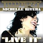Live It (+ Michelle Rivera)
