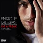 Im A Freak (+ Enrique Iglesias)
