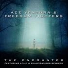 Encounter (+ Freedom Fighters)