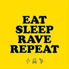 Eat Sleep Rave Repeat (+ Riva Starr, Beardyman)